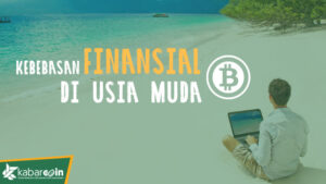 10 Alasan Bitcoin Bisa Wujudkan Kebebasan Finansial di usia muda