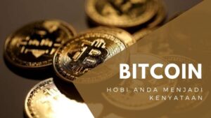 Wujudkan Hobi Anda Menjadi Kenyataan Dengan Bitcoin