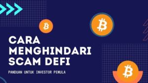 Cara Menghindari Penipuan di Sektor DeFi Untuk Investor