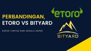 Perbandingan Bityard dan eToro di Tahun 2021