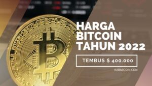 Prediksi Harga Bitcoin Tembus $ 400.000 ditahun 2022