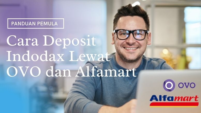 Cara Deposit Indodax Lewat OVO dan Alfamart