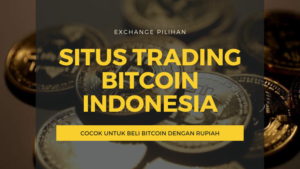 21 Situs Trading dan Tempat Jual Beli Bitcoin Indonesia Terbaik