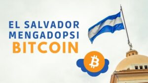 El Salvador Akan Mengadopsi Bitcoin Sebagai Alat Pembayaran yang sah