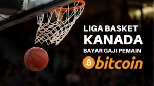 Liga Bola Basket Kanada Bayar Gaji Pemain Dengan Bitcoin