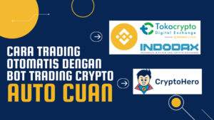 Bot Trading Crypto Terbaik Untuk TokoCrypto Indodax dan binance