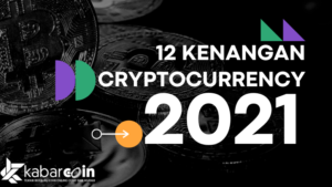 Susah Dilupakan, 12 Kenangan Terindah Kripto di Sepanjang Tahun 2021