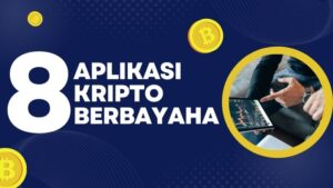 8 Aplikasi Kripto Berbahaya Wajib Anda Hapus Sekarang