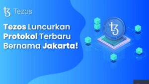 Tezos Luncurkan Protokol Terbaru Bernama Jakarta!