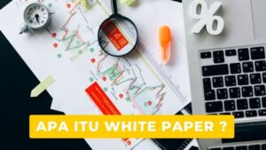 Apa Itu White Paper? Panduan Lengkap Menulis dan Mengerti White Paper